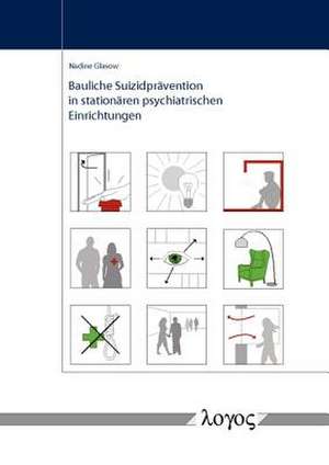 Bauliche Suizidpravention in Stationaren Psychiatrischen Einrichtungen