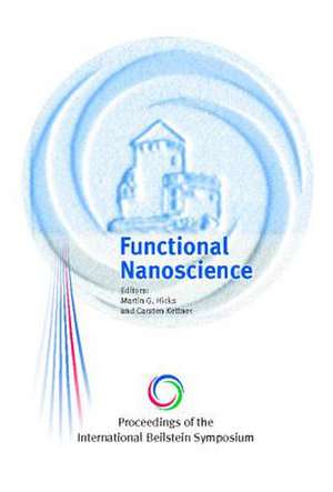 Proceedings of the International Beilstein Symposium on Functional Nanoscience