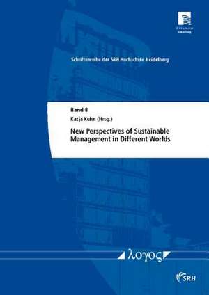 New Perspectives of Sustainable Management in Different Worlds