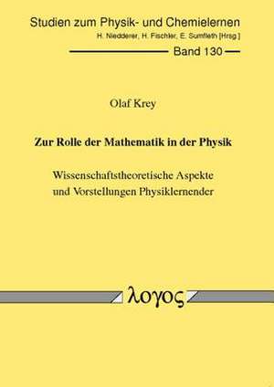 Zur Rolle Der Mathematik in Der Physik