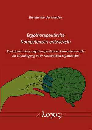 Ergotherapeutische Kompetenzen Entwickeln