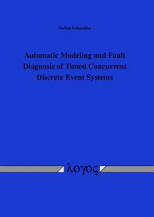 Automatic Modeling and Fault Diagnosis of Timed Concurrent Discrete Event Systems