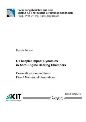 Oil Droplet Impact Dynamics in Aero-Engine Bearing Chambers-Correlations Derived from Direct Numerical Simulations