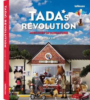 Tada's Revolution: Mischief in Miniature de Susan Chi