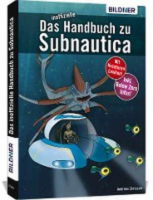 Das inoffizielle Handbuch zu Subnautica de Andreas Zintzsch