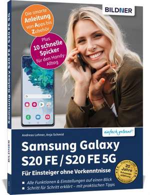 Samsung Galaxy S20 FE / S20 FE 5G - Für Einsteiger ohne Vorkenntnisse de Anja Schmid