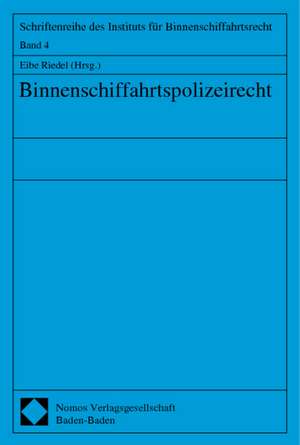 Binnenschiffahrtspolizeirecht de Eibe Riedel