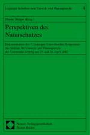 Perspektiven des Naturschutzes de Martin Oldiges