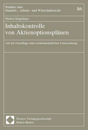 Inhaltskontrolle Von Aktienoptionsplanen: Auf Der Grundlage Einer Rechtstatsachlichen Untersuchung