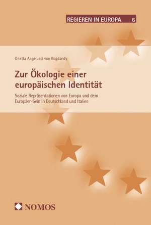 Zur Ökologie einer europäischen Identität de Orietta Angelucci von Bogdandy