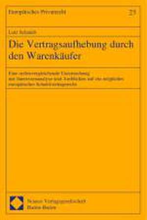 Die Vertragsaufhebung durch den Warenkäufer de Lutz Schmidt