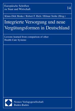 Integrierte Versorgung Und Neue Vergutungsformen in Deutschland: Lessons Learned from Comparison of Other Health Care Systems de Klaus-Dirk Henke