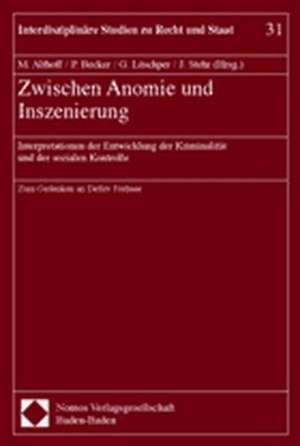 Zwischen Anomie und Inszenierung de Martina Althoff