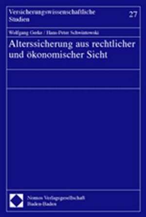 Alterssicherung aus rechtlicher und ökonomischer Sicht de Wolfgang Gerke