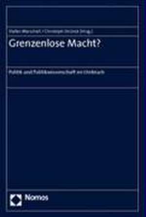 Grenzenlose Macht? de Stefan Marschall