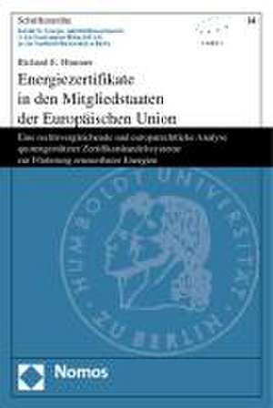 Energiezertifikate in den Mitgliedstaaten der Europäischen Union de Richard-E. Himmer