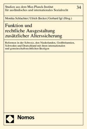 Funktion und rechtliche Ausgestaltung zusätzlicher Alterssicherung de Monika Schlachter