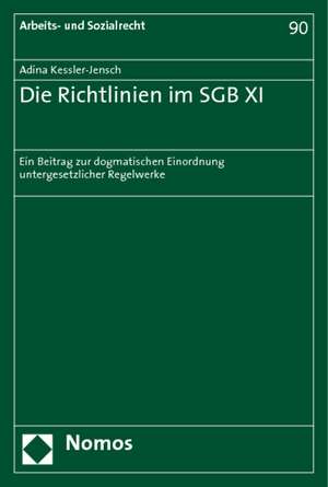 Die Richtlinien im SGB XI de Adina Kessler-Jensch