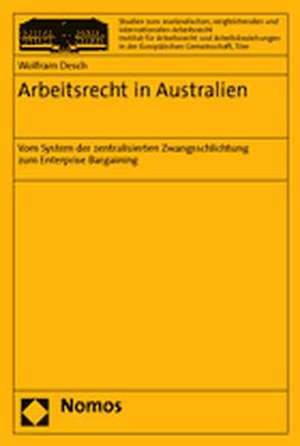 Arbeitsrecht in Australien de Wolfram Desch