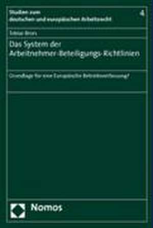 Das System Der Arbeitnehmer-Beteiligungs-Richtlinien: Grundlage Fur Eine Europaische Betriebsverfassung?