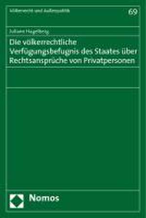 Die Volkerrechtliche Verfugungsbefugnis Des Staates Uber Rechtsanspruche Von Privatpersonen: Die Vorauszahlung Des Gewerbemieters Unabhangig Von Gegenrechten de Juliane Hagelberg