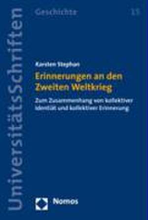 Erinnerungen an den Zweiten Weltkrieg de Karsten Stephan