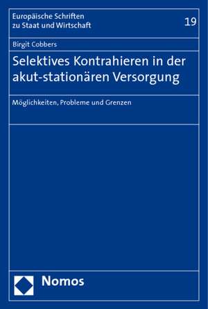 Selektives Kontrahieren in der akut-stationären Versorgung de Birgit Cobbers