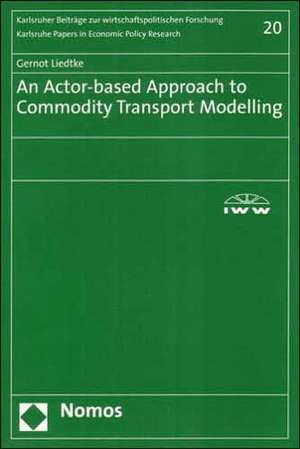 An Actor-based Approach to Commodity Transport Modelling de Gernot Liedtke