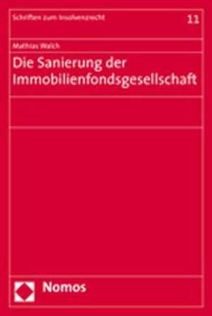 Die Sanierung der Immobilienfondsgesellschaft de Mathias Walch