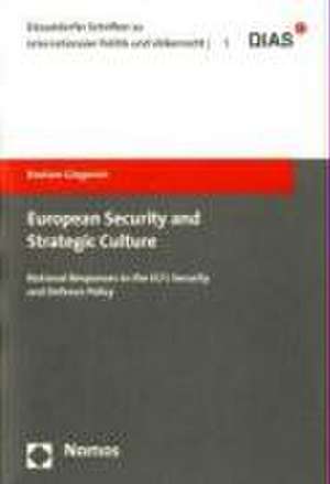 European Security and Strategic Culture de Bastian Giegerich