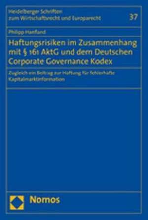 Haftungsrisiken im Zusammenhang mit § 161 AktG und dem Deutschen Coporate Governance Kodex de Philipp Hanfland