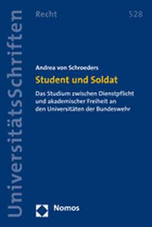 Student und Soldat de Andrea von Schroeders