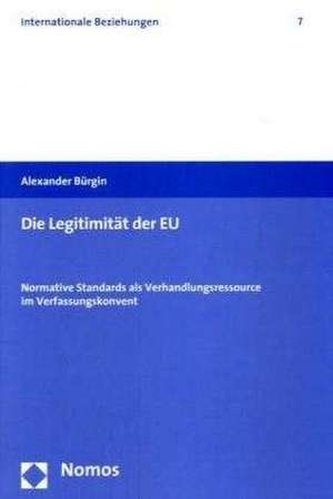 Die Legitimität der EU de Alexander Bürgin