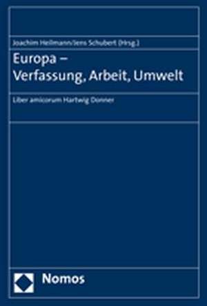 Europa - Verfassung, Arbeit, Umwelt de Joachim Heilmann