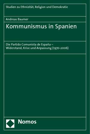 Kommunismus in Spanien de Andreas Baumer