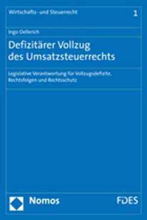 Defizitärer Vollzug des Umsatzsteuerrechts de Ingo Oellerich