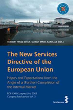 The New Services Directive of the European Union de Heribert Franz Koeck