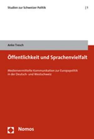 Öffentlichkeit und Sprachenvielfalt de Anke Tresch