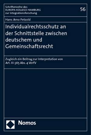 Individualrechtsschutz an der Schnittstelle zwischen deutschem und Gemeinschaftsrecht de Hans Arno Petzold