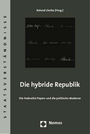 Die hybride Republik de Roland Lhotta