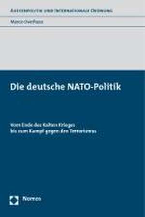 Die Deutsche NATO-Politik: Vom Ende Des Kalten Krieges Bis Zum Kampf Gegen Den Terrorismus de Marco Overhaus