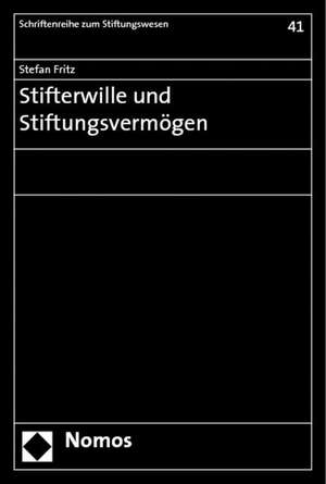 Stifterwille Und Stiftungsvermogen: Partner Deutscher Aussenpolitik? de Stefan Fritz