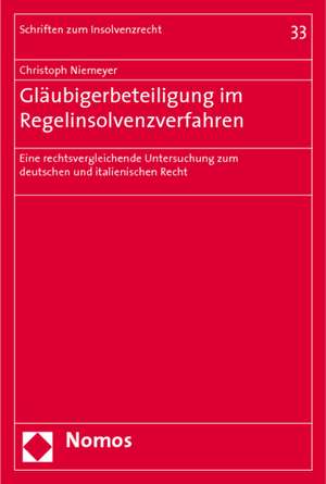 Gläubigerbeteiligung im Regelinsolvenzverfahren de Christoph Niemeyer