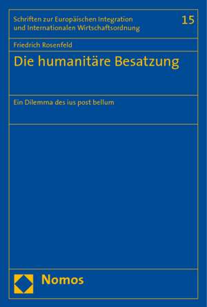 Die humanitäre Besatzung de Friedrich Rosenfeld