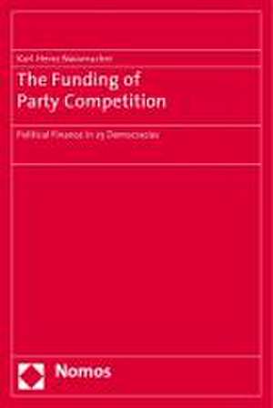 The Funding of Party Competition de Karl-Heinz Nassmacher