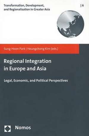 Regional Integration in Europe and Asia de Sung-Hoon Park