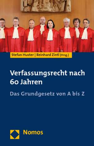 Verfassungsrecht nach 60 Jahren de Stefan Huster