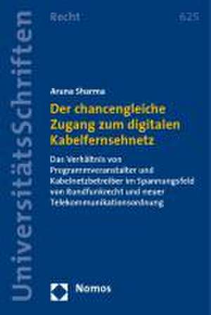 Der chancengleiche Zugang zum digitalen Kabelfernsehnetz de Aruna Sharma