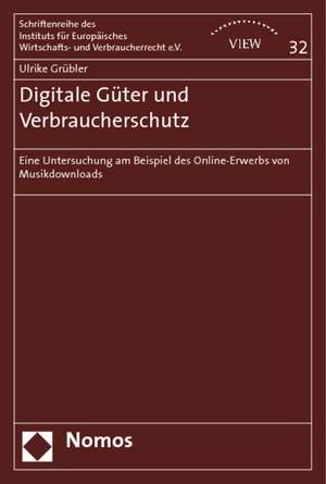 Digitale Güter und Verbraucherschutz de Ulrike Grübler