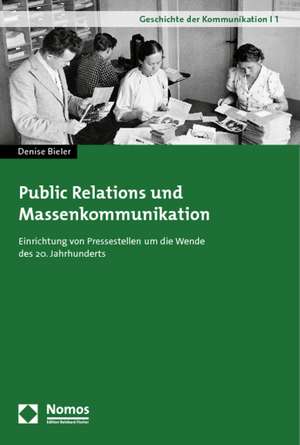 Public Relations und Massenkommunikation de Denise Bieler